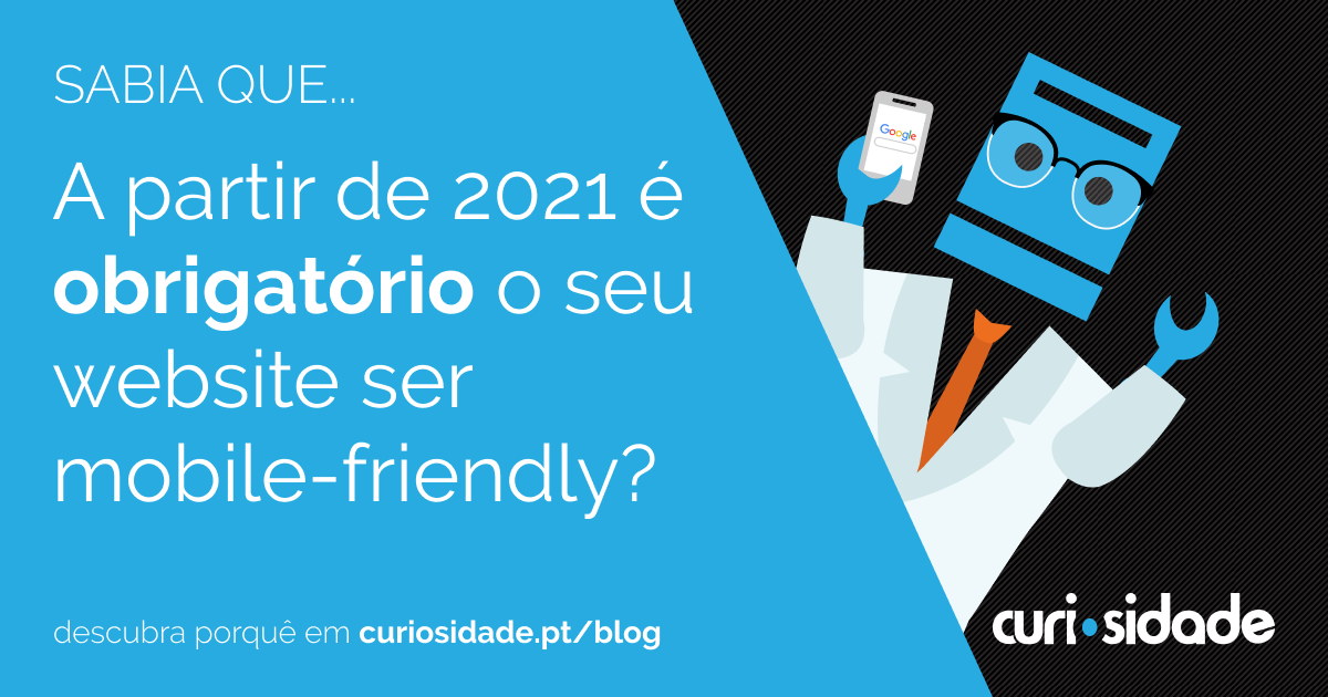 O seu website ainda não é mobile-friendly? A partir de 2021 vai ter que ser!